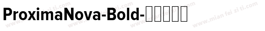 ProximaNova-Bold字体转换