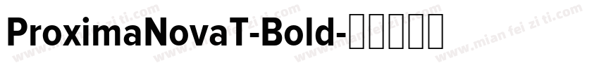 ProximaNovaT-Bold字体转换