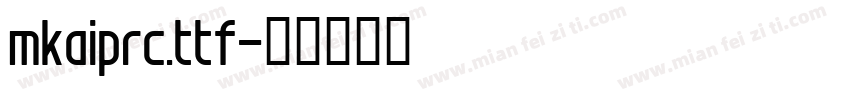 mkaiprc.ttf字体转换