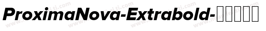 ProximaNova-Extrabold字体转换
