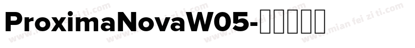 ProximaNovaW05字体转换
