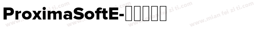 ProximaSoftE字体转换