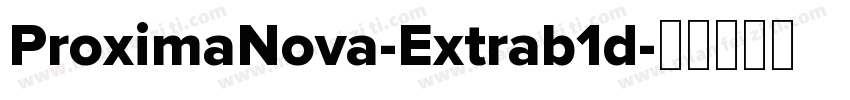 ProximaNova-Extrab1d字体转换