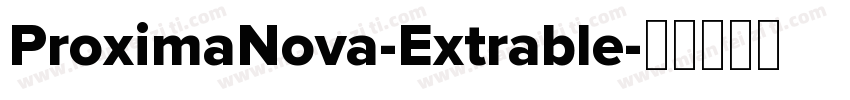 ProximaNova-Extrable字体转换