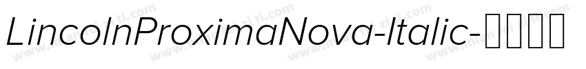 LincolnProximaNova-Italic字体转换