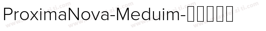 ProximaNova-Meduim字体转换