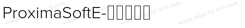 ProximaSoftE字体转换