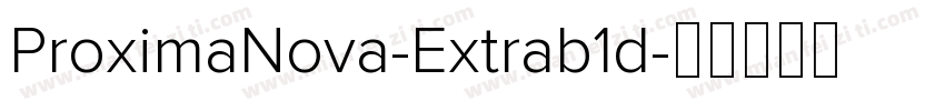 ProximaNova-Extrab1d字体转换