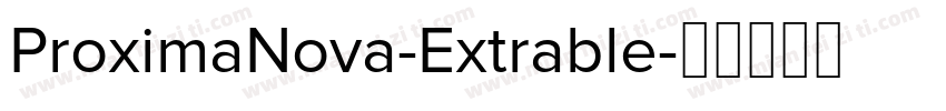 ProximaNova-Extrable字体转换
