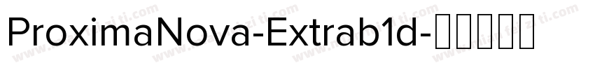 ProximaNova-Extrab1d字体转换