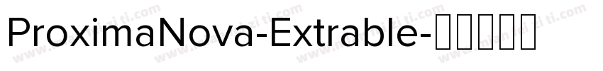 ProximaNova-Extrable字体转换