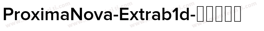 ProximaNova-Extrab1d字体转换