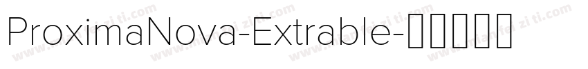 ProximaNova-Extrable字体转换