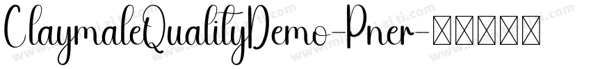 ClaymaleQualityDemo-Pner字体转换