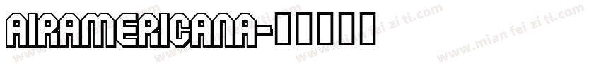 AIRAMERICANA字体转换