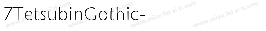 7TetsubinGothic字体转换