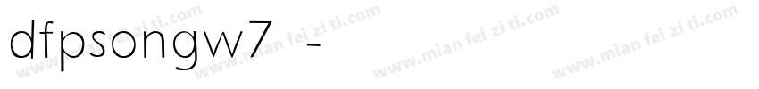 dfpsongw7普通字体转换
