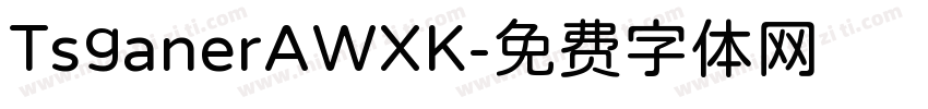 TsganerAWXK字体转换