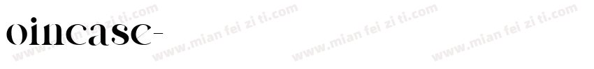 oincase字体转换