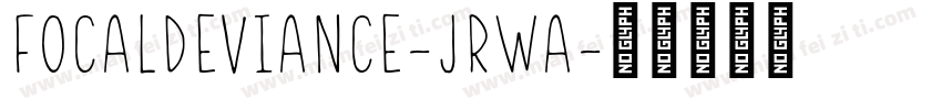 FocalDeviance-JRwa字体转换