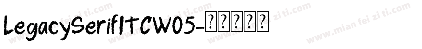 LegacySerifITCW05字体转换