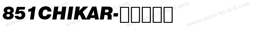 851CHIKAR字体转换