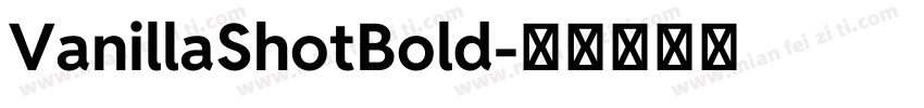 VanillaShotBold字体转换