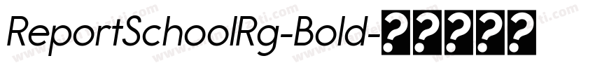 ReportSchoolRg-Bold字体转换