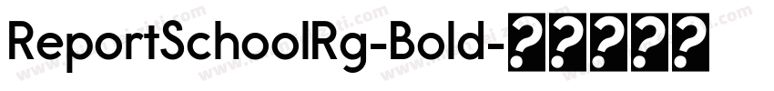 ReportSchoolRg-Bold字体转换