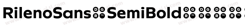 RilenoSans-SemiBold字体转换