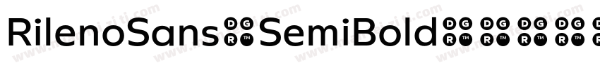 RilenoSans-SemiBold字体转换