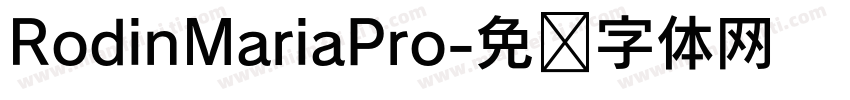 RodinMariaPro字体转换