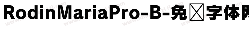 RodinMariaPro-B字体转换