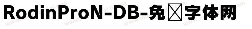 RodinProN-DB字体转换