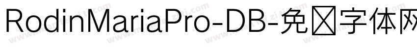 RodinMariaPro-DB字体转换