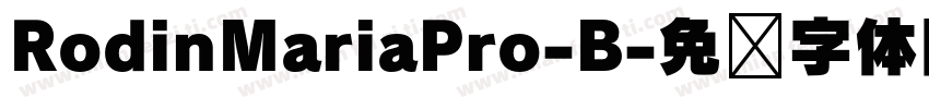 RodinMariaPro-B字体转换