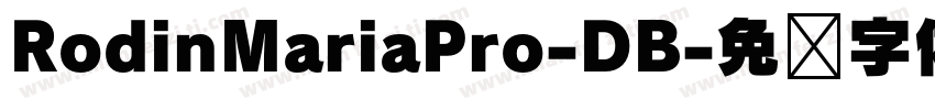RodinMariaPro-DB字体转换