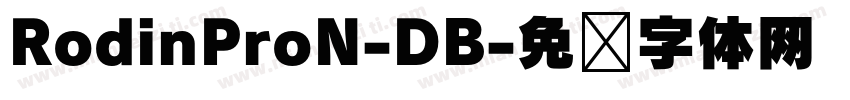 RodinProN-DB字体转换