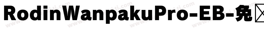 RodinWanpakuPro-EB字体转换