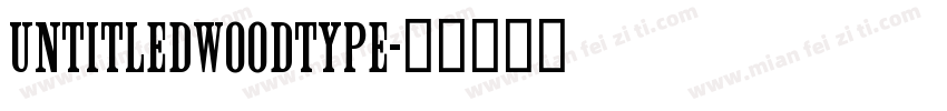 UntitledWoodType字体转换