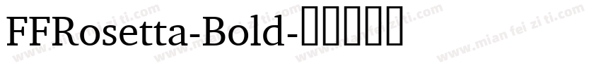 FFRosetta-Bold字体转换