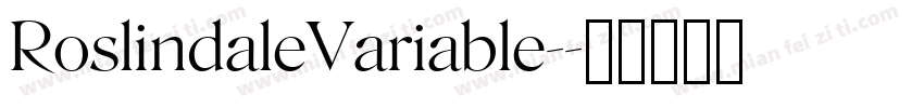 RoslindaleVariable-字体转换