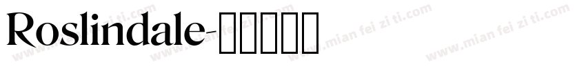 Roslindale字体转换
