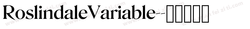 RoslindaleVariable-字体转换