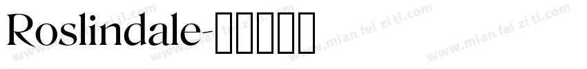 Roslindale字体转换