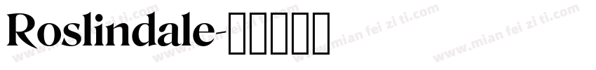Roslindale字体转换