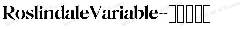 RoslindaleVariable-字体转换