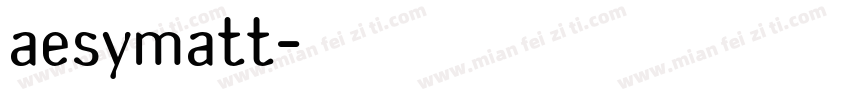 aesymatt字体转换