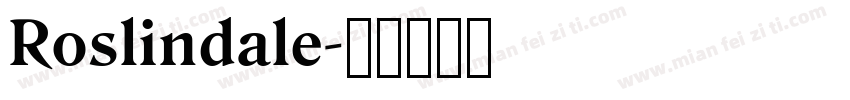 Roslindale字体转换