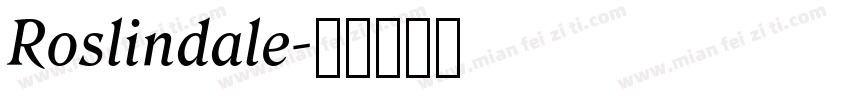 Roslindale字体转换